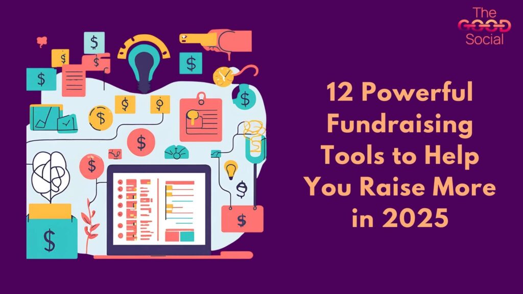 12 Powerful Fundraising Tools to Help You Raise More in 2025